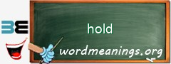 WordMeaning blackboard for hold
